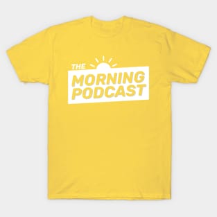 The Morning Podcast T-Shirt